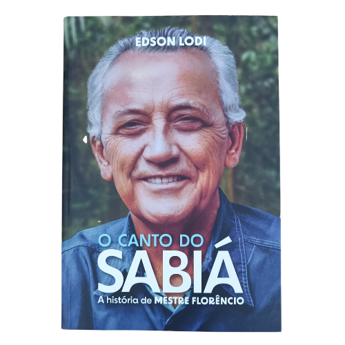 Canto do Sabiá - Biografia do Mestre Florêncio