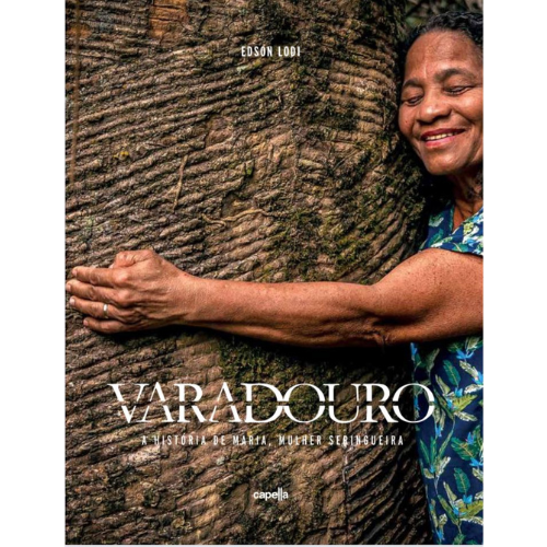 Varadouro - A história de Maria, mulher seringueira